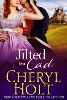 Jilted By A Cad (Jilted Brides Trilogy Book 1)