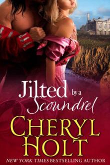 Jilted By A Scoundrel (Jilted Brides Trilogy Book 2)