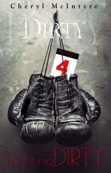 Fighting Dirty Fighting Dirty