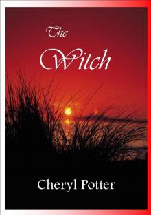 The Witch (The Witch Trilogy Book 1)