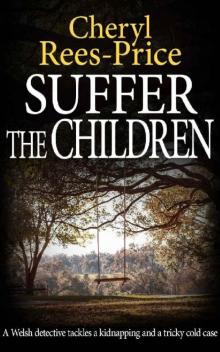 Suffer the Children Suffer the Children