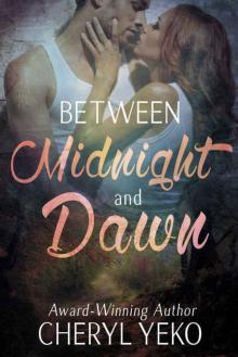 Between Midnight and Dawn Between Midnight and Dawn