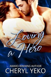 Loving A Hero Loving A Hero