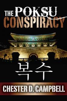 The Poksu Conspiracy (Post Cold War Political Thriller Book 2) The Poksu Conspiracy (Post Cold War Political Thriller Book 2)
