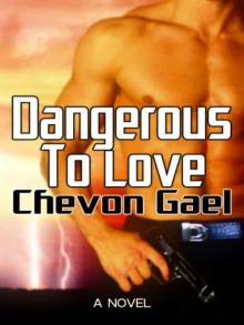 Dangerous To Love
