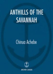 Anthills of the Savannah Anthills of the Savannah