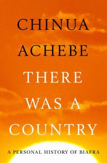 There Was a Country: A Memoir