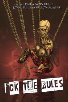 Fuck the Rules Fuck the Rules