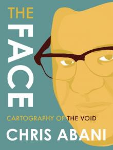 The Face- Cartography of the Void