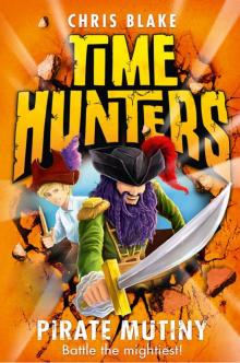 Pirate Mutiny (Time Hunters, Book 5)