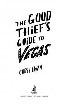 The Good Thief's Guide To Vegas The Good Thief's Guide To Vegas