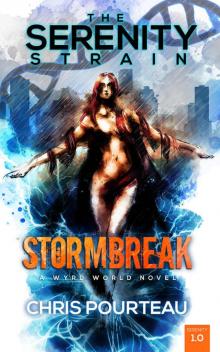 Stormbreak (The Serenity Strain Book 1) Stormbreak (The Serenity Strain Book 1)