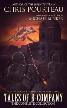 Tales of B-Company: The Complete Collection Tales of B-Company: The Complete Collection