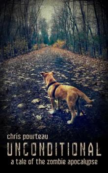 Unconditional: A Tale of the Zombie Apocalypse
