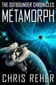 Metamorph: The Outbounder Chronicles