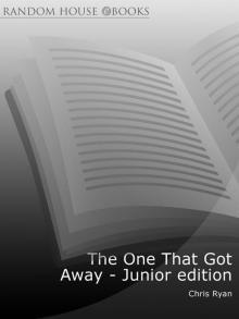 The One That Got Away - Junior edition The One That Got Away - Junior edition