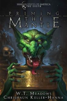 Priming the Mantle Priming the Mantle