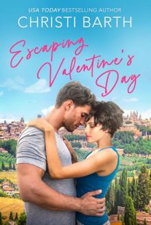 Escaping Valentine's Day