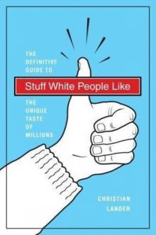Stuff White People Like Stuff White People Like