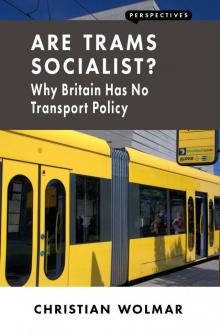 Are Trams Socialist Are Trams Socialist