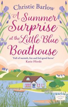 A Summer Surprise at the Little Blue Boathouse A Summer Surprise at the Little Blue Boathouse