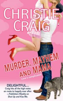 Murder Mayhem and Mama
