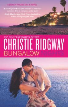 Bungalow Nights (Beach House No. 9) Bungalow Nights (Beach House No. 9)