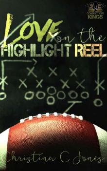 Love on the Highlight Reel (Connecticut Kings Book 2) Love on the Highlight Reel (Connecticut Kings Book 2)