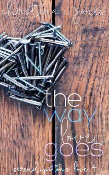 The Way Love Goes (Serendipitous Love Book 4)