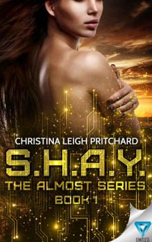 S.H.A.Y. (The Almost Series Book 1)
