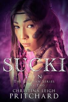 Sucki (C I N's Puritan Series Book 2)