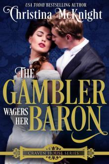 The Gambler Wagers Her Baron The Gambler Wagers Her Baron