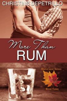 More Than Rum (The Maple Leaf Series Book 3)