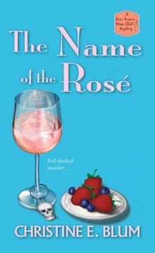 The Name of the Rosé The Name of the Rosé