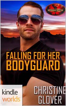 Falling for Her Bodyguard Falling for Her Bodyguard