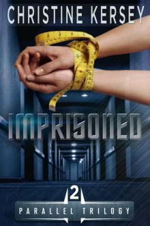 Imprisoned (Parallel Series, Book 2) (Parallel Trilogy)