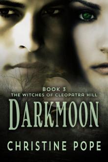 Darkmoon (The Witches of Cleopatra Hill Book 3) Darkmoon (The Witches of Cleopatra Hill Book 3)