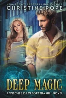 Deep Magic (The Witches of Cleopatra Hill Book 13)