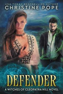 Defender (The Witches of Cleopatra Hill Book 11) Defender (The Witches of Cleopatra Hill Book 11)