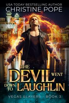 The Devil Went Down to Laughlin The Devil Went Down to Laughlin