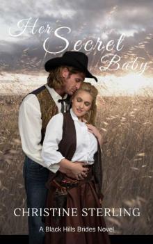 Her Secret Baby (Black Hill Brides Book 2)