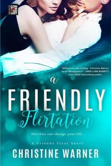 A Friendly Flirtation (Friends First #3)