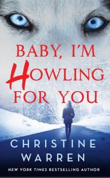 Baby, I'm Howling for You