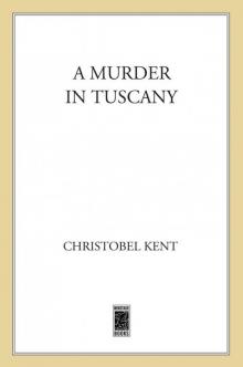 A Murder in Tuscany A Murder in Tuscany