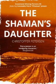 The Shaman's Daughter The Shaman's Daughter
