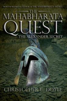 THE MAHABHARATA QUEST:THE ALEXANDER SECRET