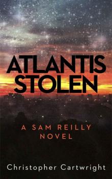 Atlantis Stolen (Sam Reilly Book 3)