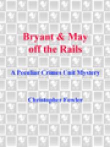 Bryant & May off the Rails Bryant & May off the Rails