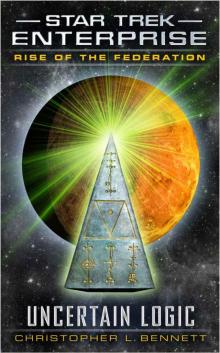 Star Trek: Enterprise - 017 - Rise of the Federation: Uncertain Logic