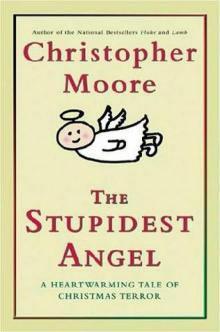 The Stupidest Angel: A Heartwarming Tale of Christmas Terror The Stupidest Angel: A Heartwarming Tale of Christmas Terror